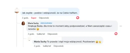 Komentarz uczestniczki: podziw i wdziecznosc, ze trafila na Marie; odpowiedz zaoszczedzila jej czasu i nerwow